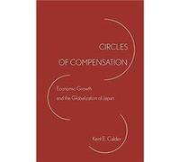 Circles of Compensation by Kent E. Calder Kent E Calder (Auteur)