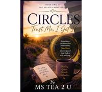 CIRCLES: Trust me, i get it