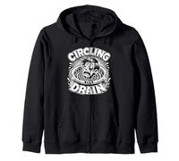 Circling The Drain Funny Saying Sarcastic Citation Humour Sweat à Capuche