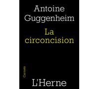 Circoncision (La) - Antoine Guggenheim - L'herne - broché - Essai