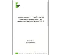 Circonstances Et Conséquences De La Pollution Radioactive Dans L'ancienne Union Soviétique