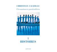 Circonstances Particulières... Histoires