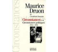 Circonstances, tome 2 Maurice Druon (Auteur)