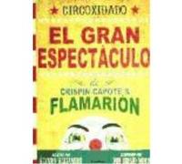 Circoxidado: El Gran Espectáculo De Crispín Capote & Flamarión - Álvaro Alejandro, Sergio Mora Álvaro Alejandro, Sergio Mora (Auteur)