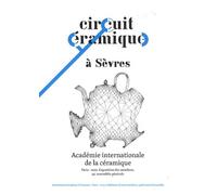 Circuit Céramique À Sèvres - Académie Internationale De La Céramique, Paris 2010