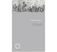 Circuit - Charly Delwart - Espace Nord - Poche - Roman