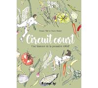 Circuit Court - Une Histoire De La Première Amap