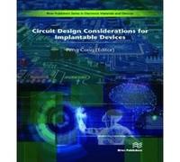 Circuit Design Considerations for Implantable Devices - [Version Originale] Peng Cong (Auteur)