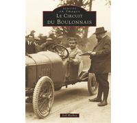 Circuit du Boulonnais (Le) - Joël Rochoy - Nouvelles Editions Sutton - broché - Beau livre