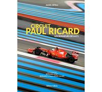 Circuit Paul Ricard: Les seigneurs du Castelet