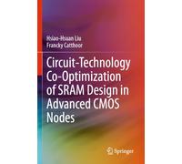 Circuit-Technology Co-Optimization of SRAM Design in Advanced CMOS Nodes