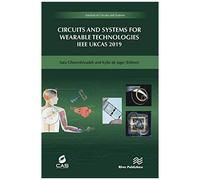 Circuits And Systems For Wearable Technologies Ieee Ukcas 2019