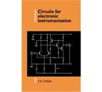 Circuits for Electronic Instrumentation T.H. O'Dell (Auteur)