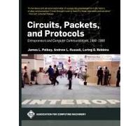 Circuits, Packets, And Protocols