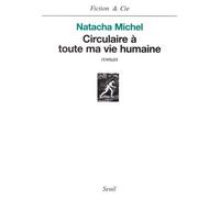 Circulaire à toute ma vie humaine