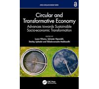 Circular and Transformative Economy: Advances towards Sustainable Socio-economic Transformation