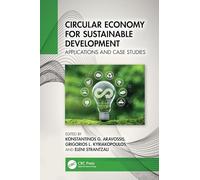 Circular Economy for Sustainable Development: Applications and Case Studies