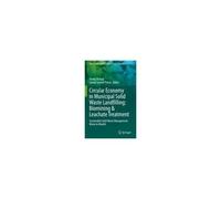 Circular Economy In Municipal Solid Waste Landfilling: Biomining & Leachate Treatment