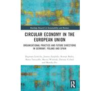 Circular Economy in the European Union: Organisational Practice and Future Directions in Germany, Poland and Spain