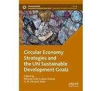 Circular Economy Strategies and the UN Sustainable Development Goals - Springer Verlag Singapore - Springer Verlag Singapore - Livre en Anglais - Paperbac Springer Verlag SingaporeSpringer Verlag Sing
