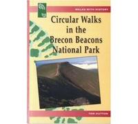 Circular Walks in the Brecon Beacons National Park (Walks with History) Hutton, Tom (Auteur)
