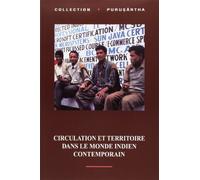 Circulation et territoire dans le monde indien contemporain