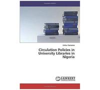 Circulation Policies In University Libraries In Nigeria