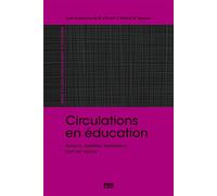 Circulations en éducation Acteurs, modèles, institutions (XIXe-XXe?siècle) - Marie Vergnon - Presses Universitaires Grenoble - broché - Etude