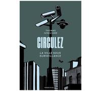 Circulez - La Ville Sous Surveillance
