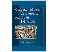 Circum Mare: Themes In Ancient Warfare