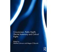 Circumcision, Public Health, Genital Autonomy And Cultural Rights