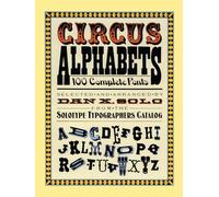 Circus Alphabets: 100 Complete Fonts