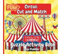 Circus: Cut and Match: Activity Puzzle Book