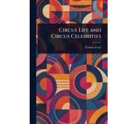 Circus Life And Circus Celebrities