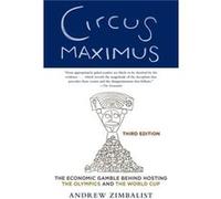 Circus Maximus: The Economic Gamble Behind Hosting the Olympics and the World Cup