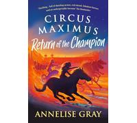 Circus Maximus: Return of the Champion: An Ancient Roman adventure