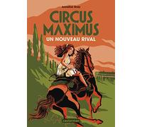 Circus maximus: Un nouveau rival (2)