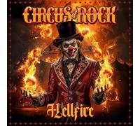 Circus Of Rock - Hellfire