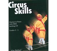 Circus Skills for Clarinet and Piano by Alan Bullard