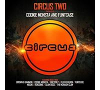 Circus Two Presented By Cookie Monsta And FuntCase [Explicit] [3 Discs] NEUF