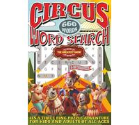 Circus Word Search: Easy To Read Print With 50+ Puzzles About The Circus, Big Tops, Carnivals, And More | 6x9 inch, 110 pages | Gift For Holidays, Vacations, and Spare Time
