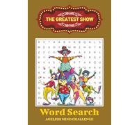 Circus Word Search Puzzle Book: Word Search with Easy to Read Print about Circus, The Greatest Show | Ageless Puzzles for Focus & Fun | 6x9 inches 110 ... | Gifts for Vacation, Holidays and more....