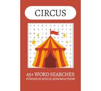 Circuses Word Search Puzzle Book: Word Searches with Easy to Read Print about Circuses , Circus Tents, Circus Animals and more | 6x9 inches| 65+ ... . Gift for Vacations, Holiday and Free Times