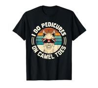 Cire esthétique Amusante Je Fais des pédicures sur Les Orteils de Chameau T-Shirt