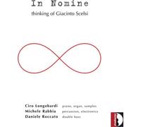 In Nomine – Thinking of Giacinto Scelsi – CD – Stradivarius