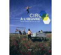 Cirque à l'oeuvre Collectif (Auteur)