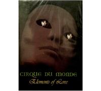 Cirque Du Monde: Elements of Love