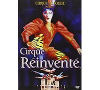 Cirque du soleil - Cirque reinvente
