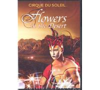 Cirque Du Soleil Flowers in the Desert DVD