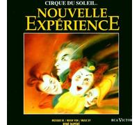 Cirque du Soleil – Nouvelle Expérience – RCA